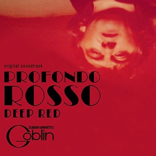 Claudio Simonetti's Goblin: Deep Red / Profondo Rosso (Original Soundtrack) { Vinyl }