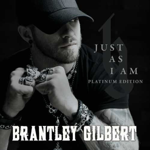 Brantley Gilbert: Just As I Am Platium Edition { Vinyl }
