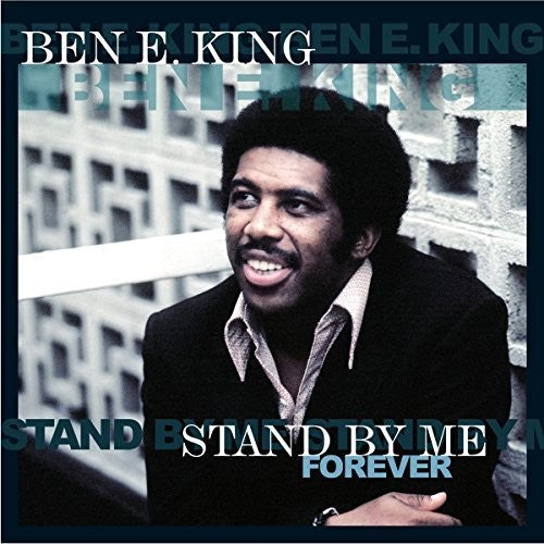 Ben E. King: Stand By Me Forever { Vinyl }