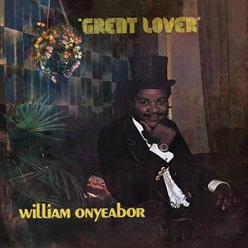 William Onyeabor: Great Lover { Vinyl }