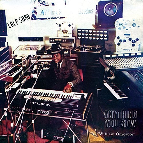 William Onyeabor: Anything You Sow { Vinyl }