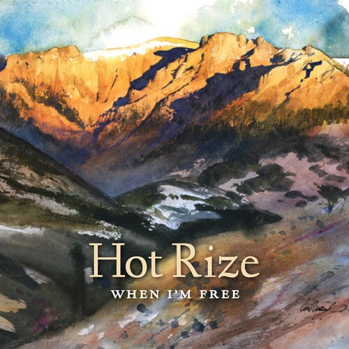 Hot Rize: When I'm Free { Vinyl }