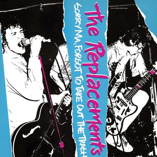 The Replacements: Sorry Ma Forgot To Take Out The Trash { Vinyl }