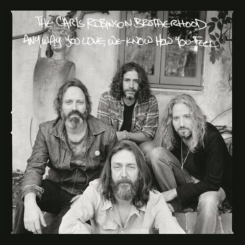 Chris Robinson Brotherhood: Anyway You Love, We Know How You Feel { Vinyl }