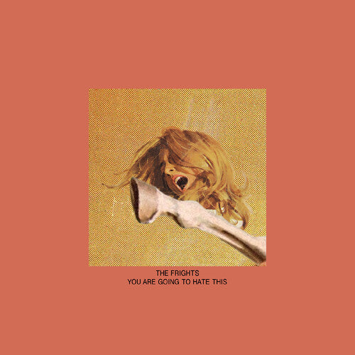 The Frights: You Are Going To Hate This { Vinyl }