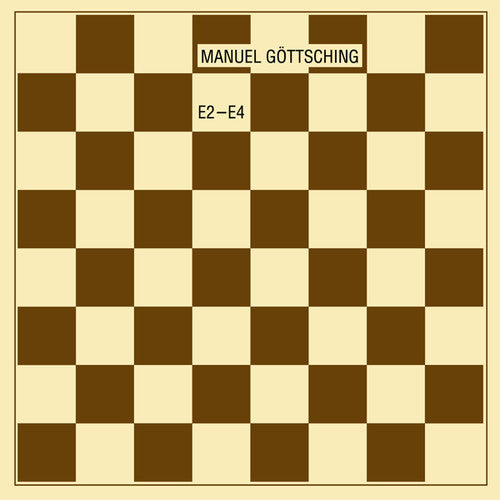 Manuel Gottsching: E2-E4 (35th Anniversary Edition) { Vinyl }
