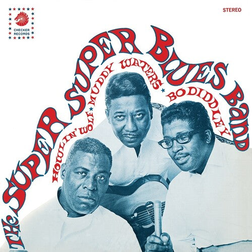 Super Super Blues Band: Howlin' Wolf Muddy Waters & Bo Diddley { Vinyl }