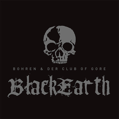 Bohren & der Club of Gore: Black Earth { Vinyl }