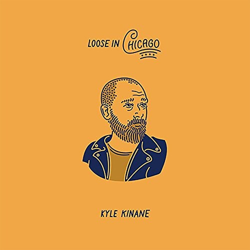 Kyle Kinane: Loose In Chicago { Vinyl }