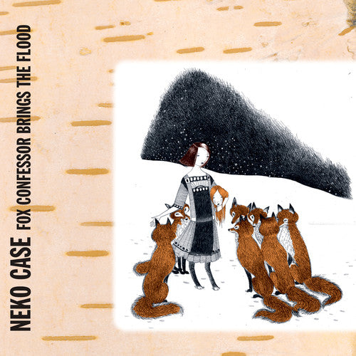 Neko Case: Fox Confessor Brings The Flood { Vinyl }