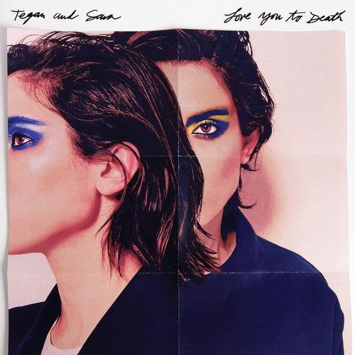 Tegan & Sara: Love You To Death { Vinyl }