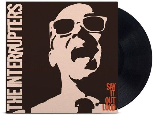 INTERRUPTERS: Say It Out Loud { Vinyl }