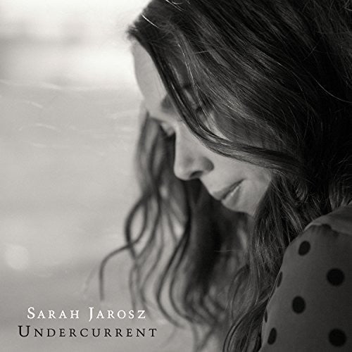 Sarah Jarosz: Undercurrent { Vinyl }