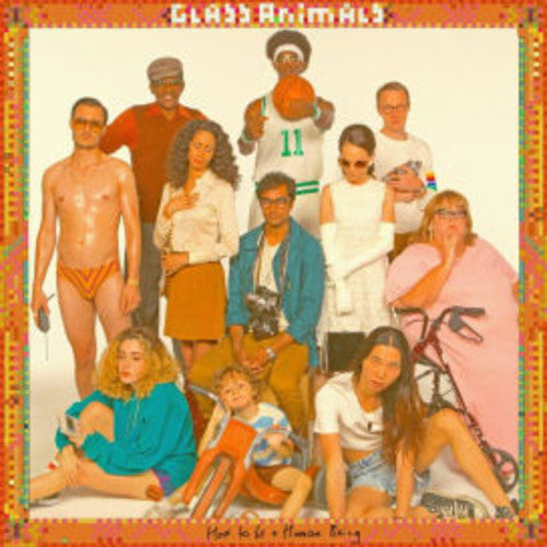 Glass Animals: How To Be A Human Being { Vinyl }