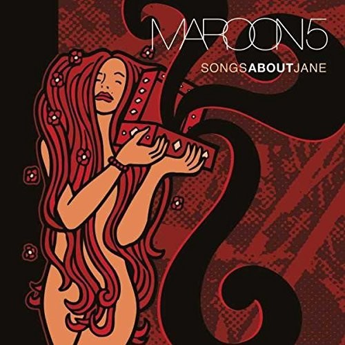 Maroon 5: Songs About Jane { Vinyl }