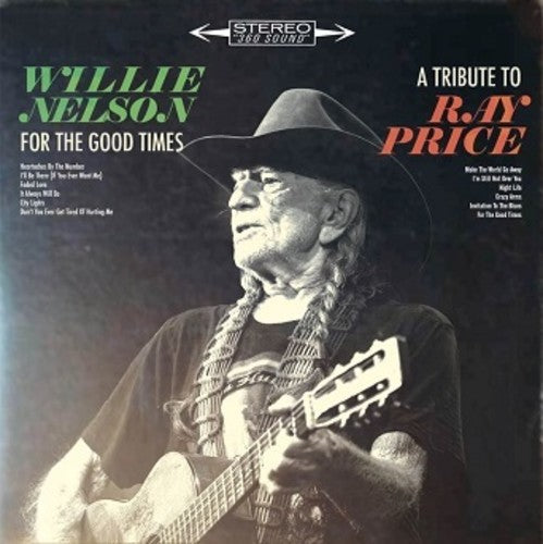 Willie Nelson: For The Good Times: A Tribute To Ray Price { Vinyl }