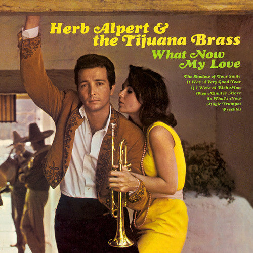 Herb Alpert & Tijuana Brass: What Now My Love { Vinyl }