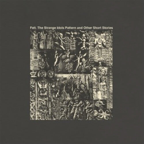 Felt: Strange Idols Pattern & Other Short Stories { Vinyl }
