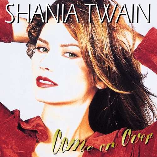 Shania Twain: Come On Over { Vinyl }