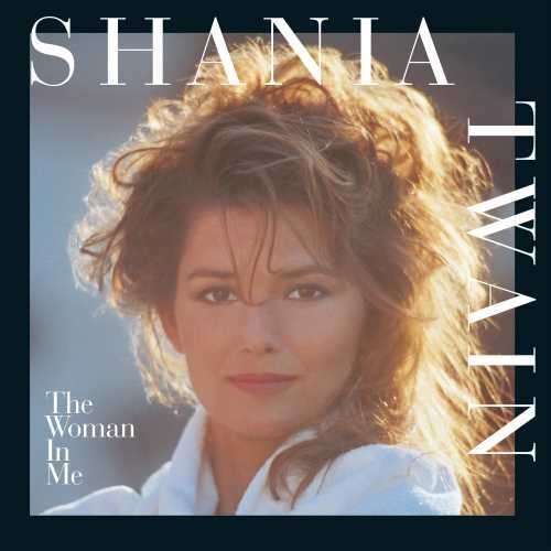 Shania Twain: The Woman In Me { Vinyl }