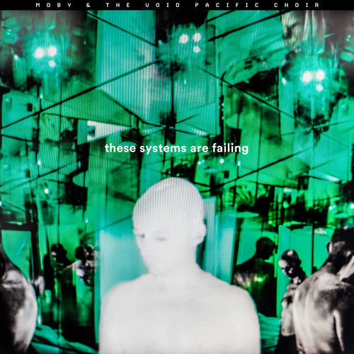 Moby: These Systems Are Failing { Vinyl }