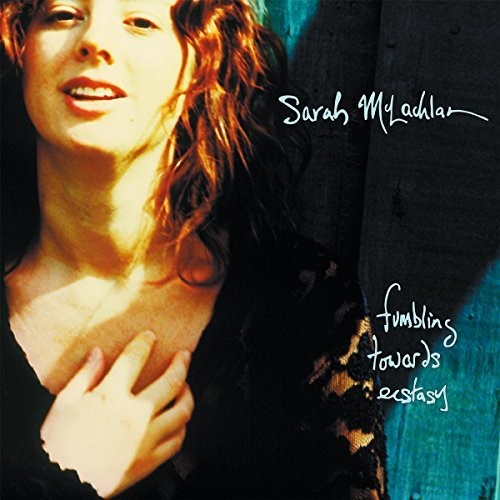 Sarah McLachlan: Fumbling Towards Ecstacy { Vinyl }