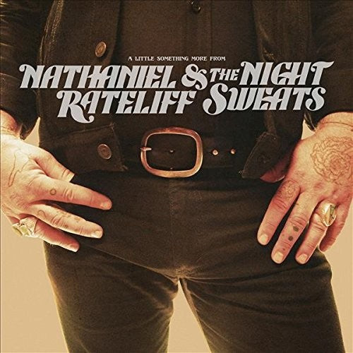 Nathaniel Rateliff & the Night Sweats: A Little Something More From { Vinyl }