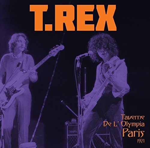 T. Rex: Taverne De L'Olympia Paris 1971 { Vinyl }