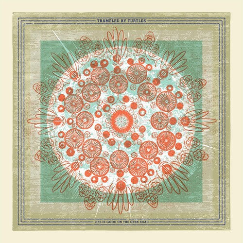 Trampled by Turtles: Life Is Good On The Open Road { Vinyl }