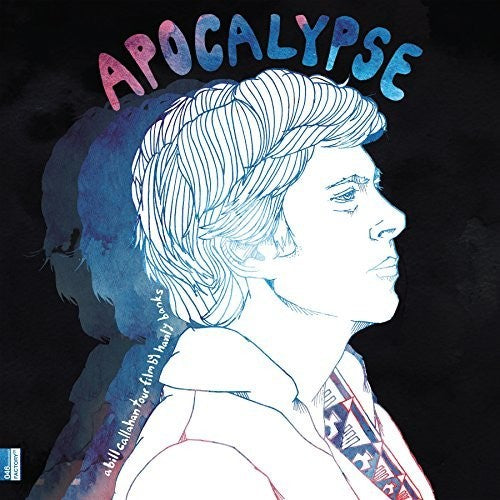 Bill Callahan: Apocalypse: Bill Callahan Tour Film By Hanley Bsak { Vinyl }