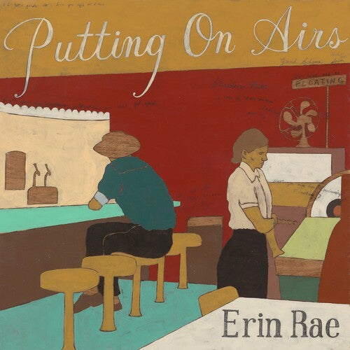 Erin Rae: Putting On Airs { Vinyl }