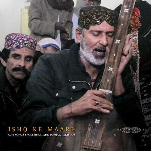 Various Artists: Ishq Ke Maare: Sufi Songs From Sindh / Various { Vinyl }