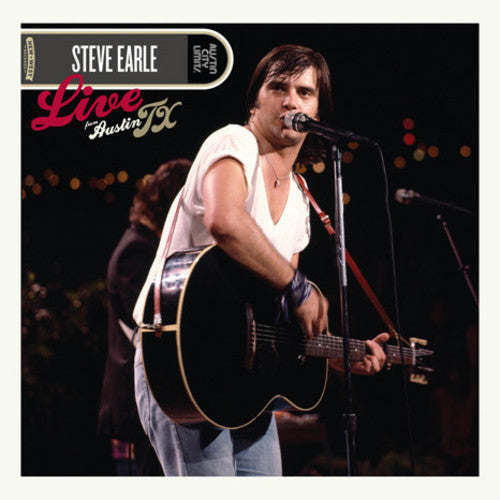 Steve Earle: Live From Austin, TX { Vinyl }