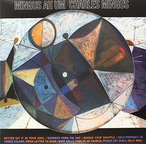 Charles Mingus: Mingus Ah Um { Vinyl }