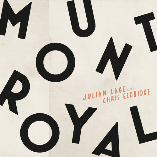 Julian Lage & Chris Eldridge: Mount Royal { Vinyl }