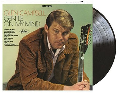 Glen Campbell: Gentle On My Mind { Vinyl }
