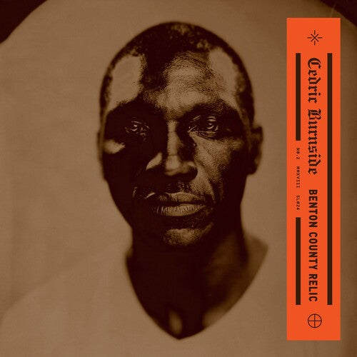 Cedric Burnside: Benton County Relic { Vinyl }
