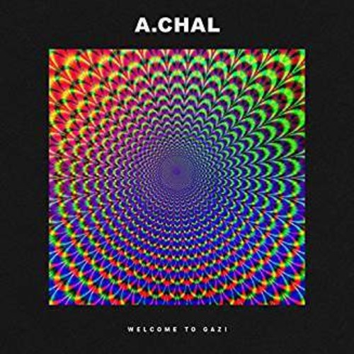 A.Chal: Welcome To Gazi { Vinyl }