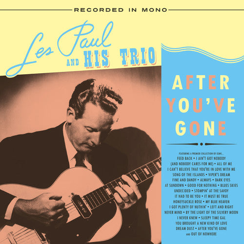 Les Paul & His Trio: After You've Gone { Vinyl }