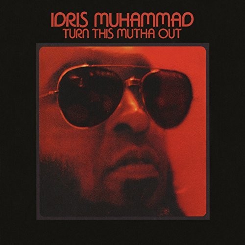 Idris Muhammad: Turn This Mutha Out { Vinyl }