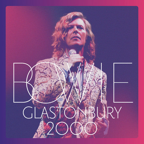 David Bowie: Glastonbury 2000 { Vinyl }