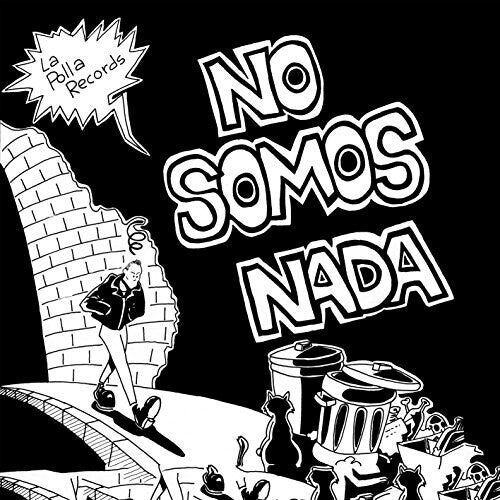 La Polla Records: No Somos Nada { Vinyl }