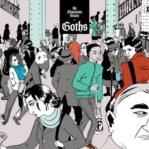 The Mountain Goats: Goths { Vinyl }