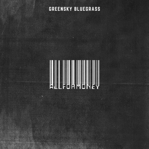 Greensky Bluegrass: All For Money { Vinyl }