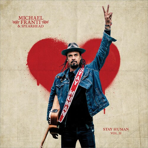 Michael Franti & Spearhead: Stay Human Vol. Ii { Vinyl }