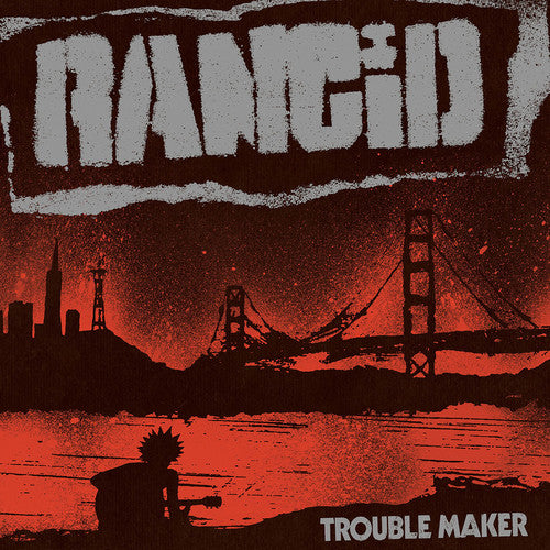 Rancid: Trouble Maker { Vinyl }