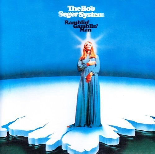 Bob Seger: Ramblin' Gamblin' Man { Vinyl }