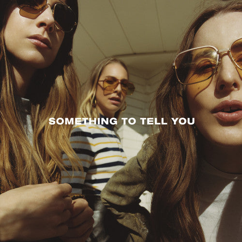 HAIM: Something To Tell You { Vinyl }