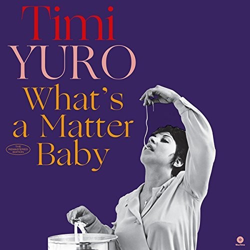 Timi Yuro: What's A Matter Baby + 2 Bonus Tracks { Vinyl }