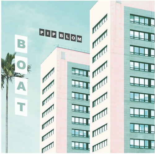 Pip Blom: Boat { Vinyl }